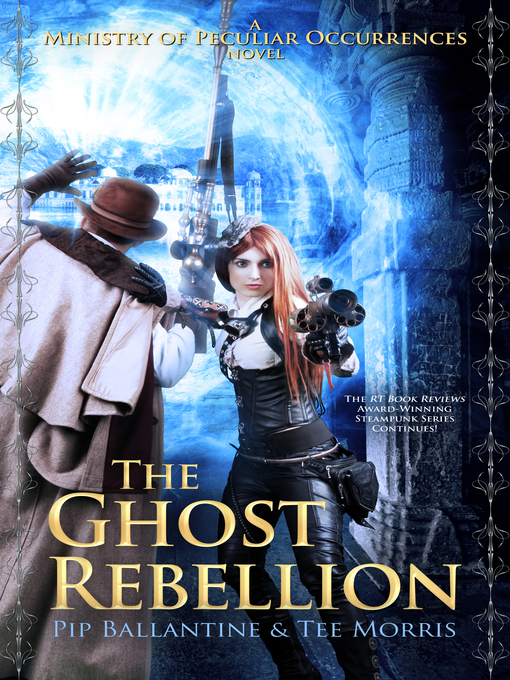 Title details for The Ghost Rebellion by Pip Ballantine - Available